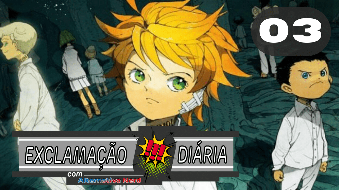 Exclamação Diária | The Promised Neverland chegará ao fim!