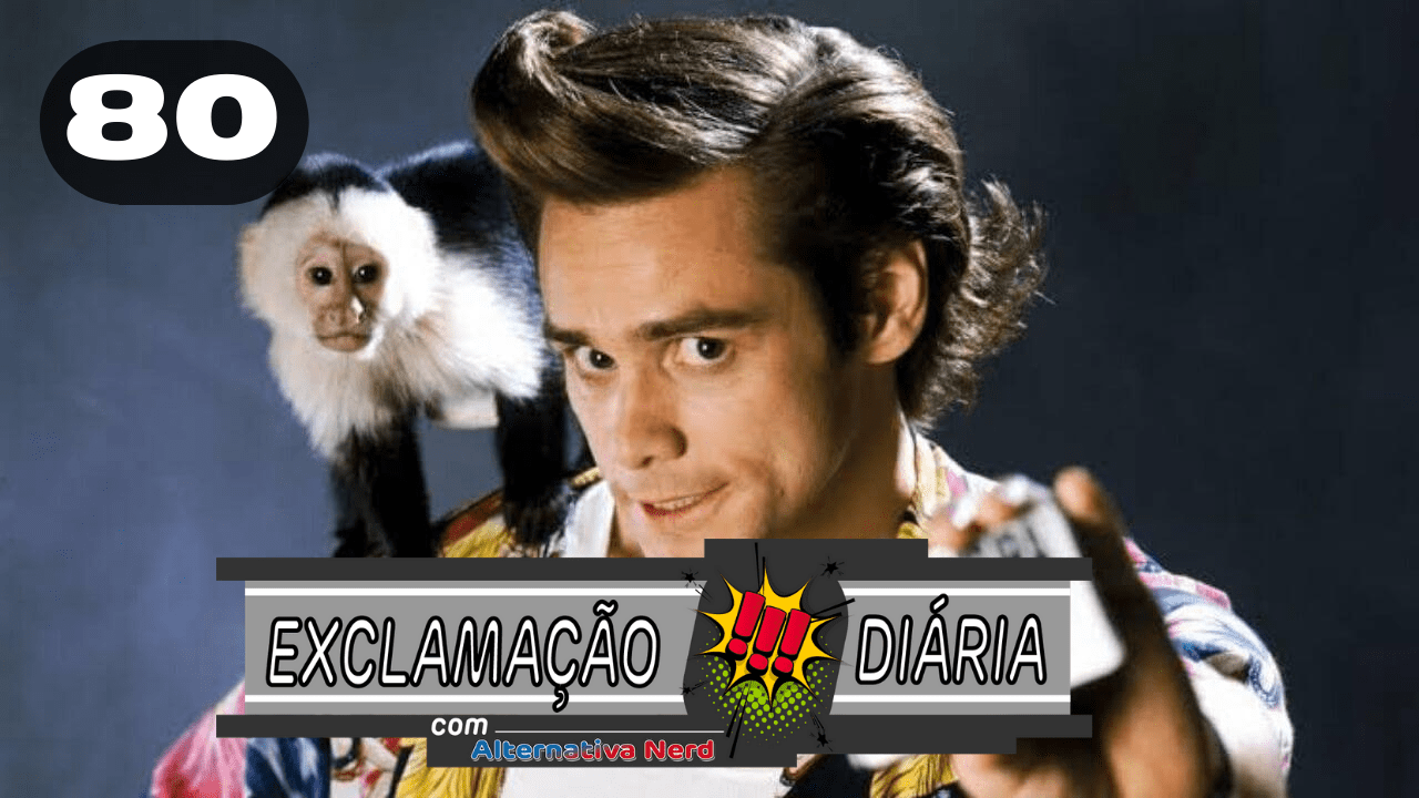 Exclamação Diária 80 | Ace Ventura 3 está em desenvolvimento!?
