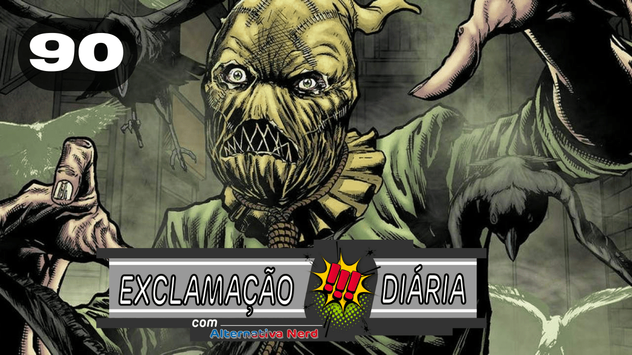 Exclamação Diária 90 | Espantalho é confirmado na terceira temporada de Titãs!