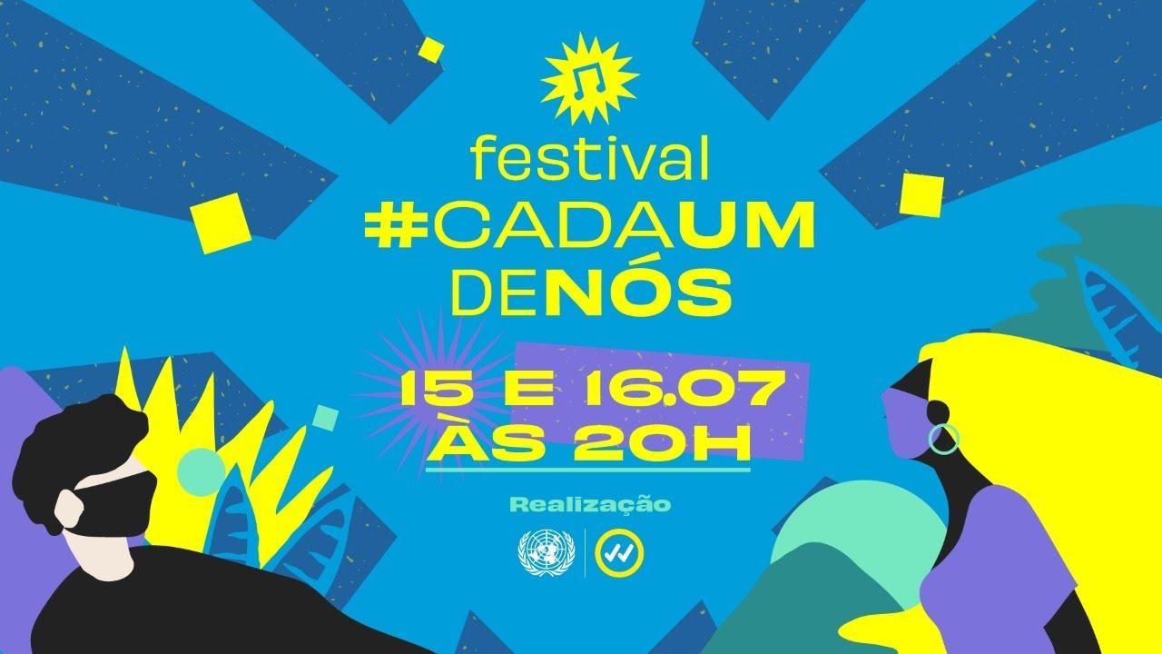 ONU realiza Festival #CadaUmDeNós