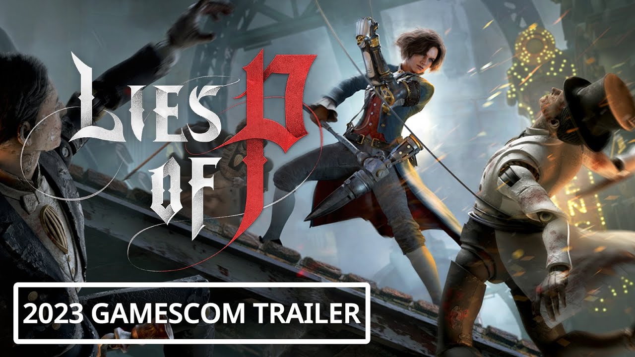Lies of P ganha trailer na Gamescom 2023