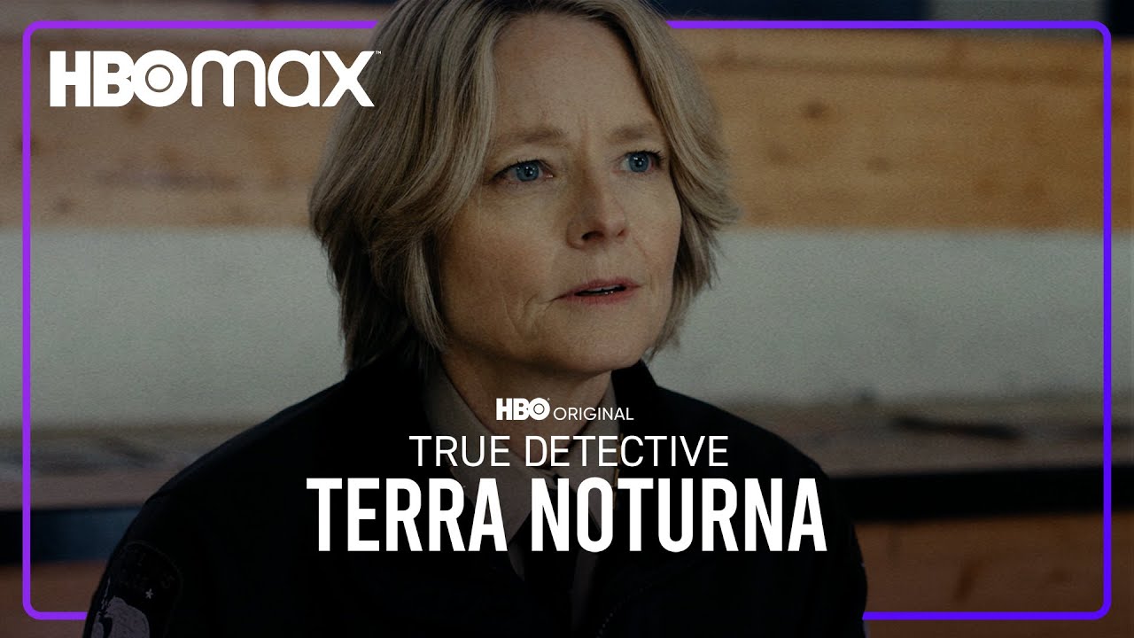 True Detective: Terra Noturna | Estreia esse mês no HBO!