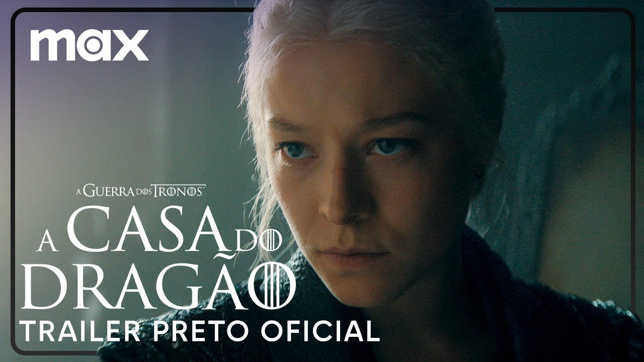 A Casa do Dragão: Max revela trailers da 2ª Temporada!
