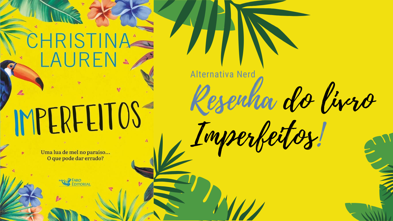 Imperfeitos I Um clichê problemático