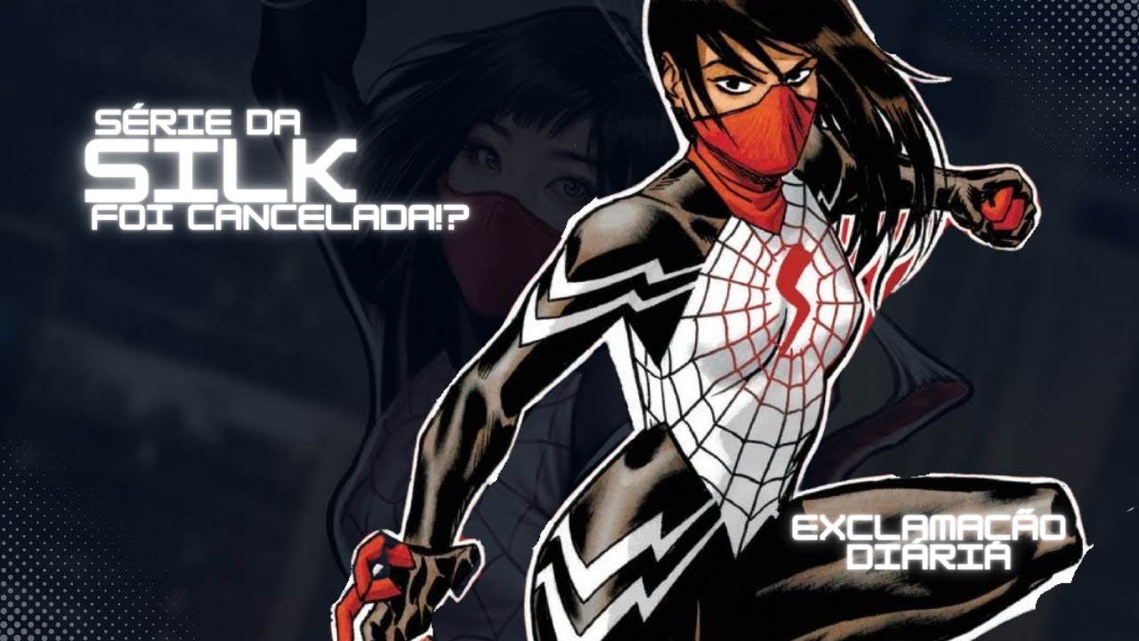 Exclamação Diária | Série da Silk foi cancelada!?