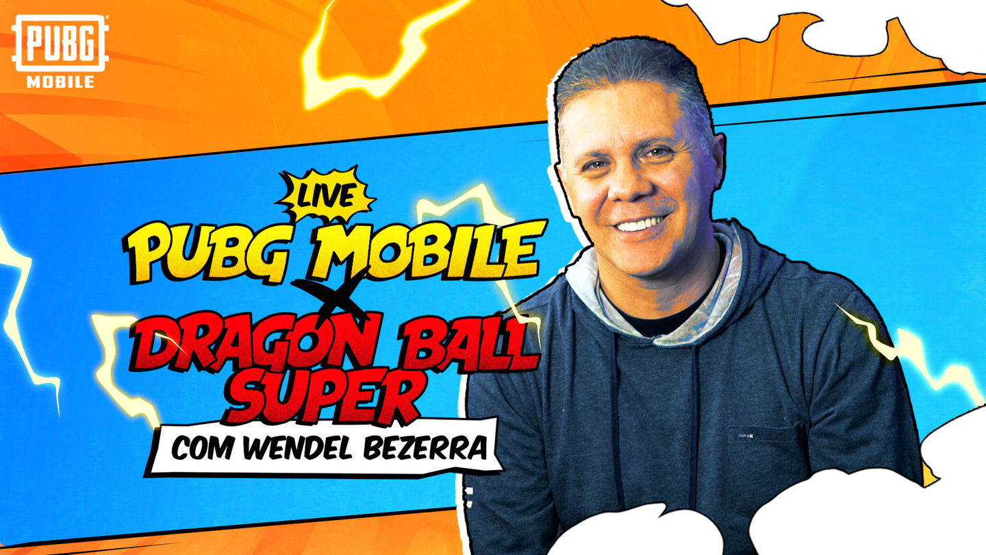 PUBG MOBILE e Dragon Ball Super: Wendel Bezerra é o convidado especial para um bate-papo animado e gameplay