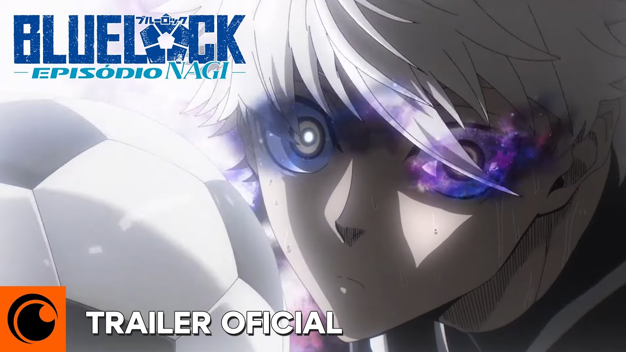 Crunchyroll Lança “BLUE LOCK O FILME – EPISÓDIO NAGI” em Plataforma de Streaming