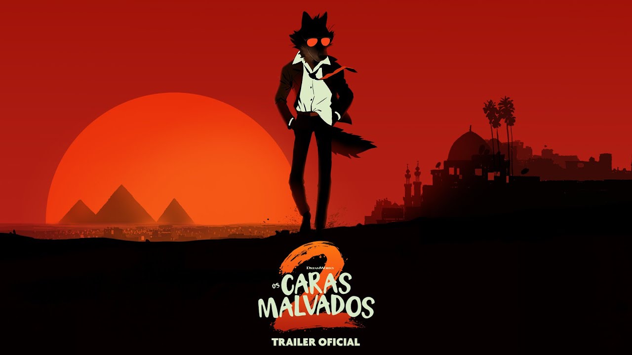 Os Caras Malvados 2: Sequência da Comédia de Ação Ganha Trailer e Cartaz Oficial!