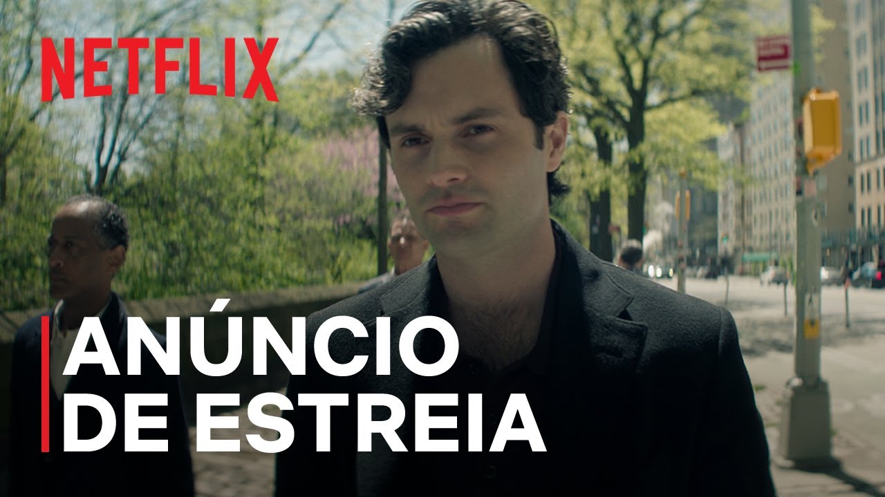 Última Temporada de ‘VOCÊ’ Estreia em Abril na Netflix: Assista ao Trailer de Despedida