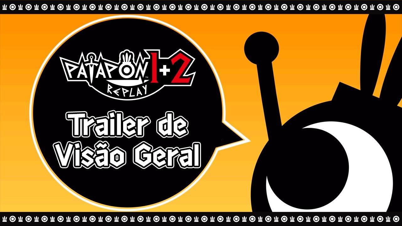 PATAPON 1+2 REPLAY ganha novo trailer e mostra como vai conquistar uma nova geração de jogadores