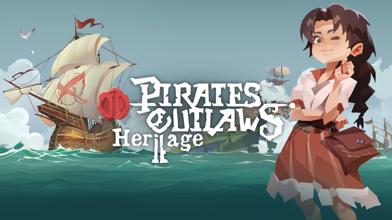 Pirates Outlaws 2: Heritage – Novo Trailer e Demo no Steam Next Fest!