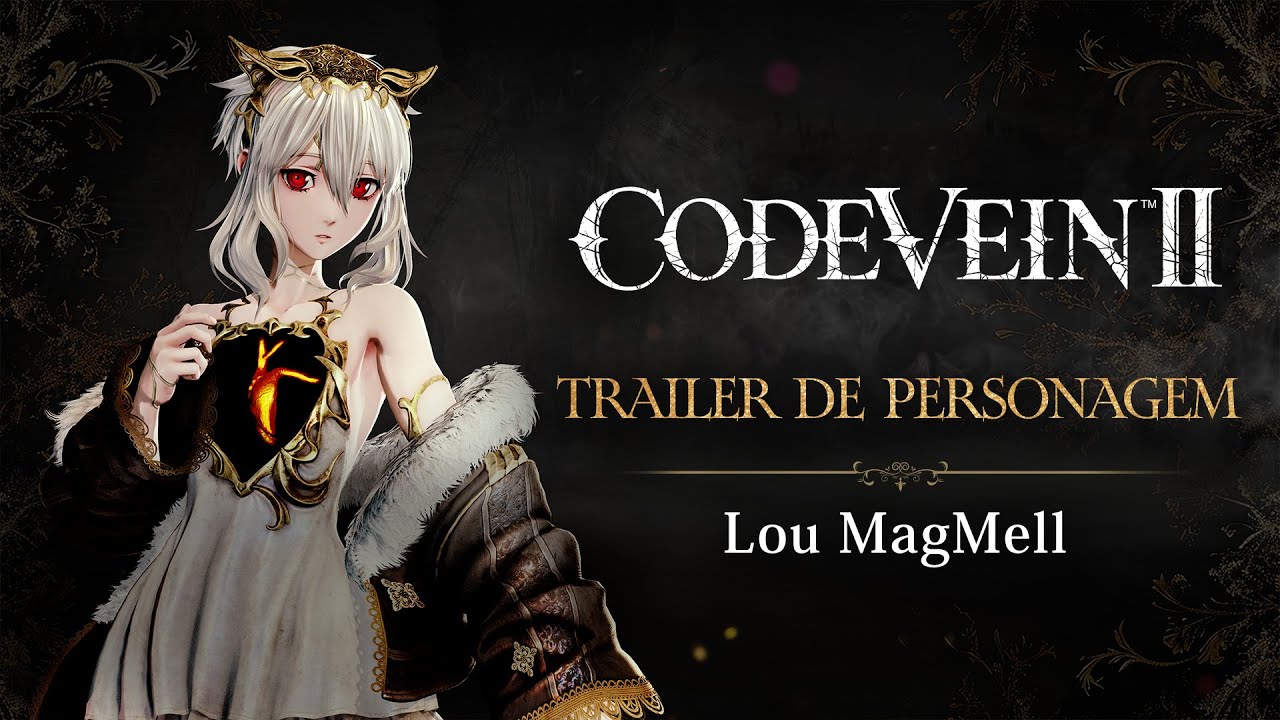 Lou MagMell ressurge em trailer épico de CODE VEIN II e promete reescrever o destino do mundo