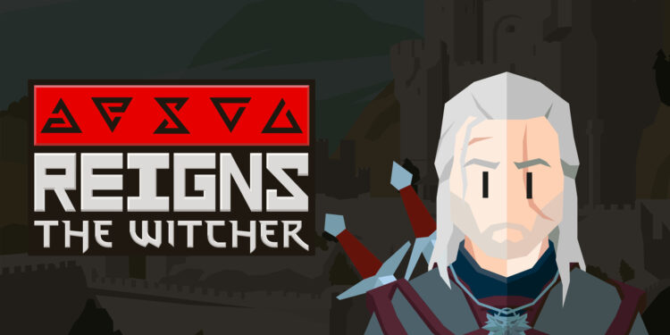 Reigns: The Witcher | Review