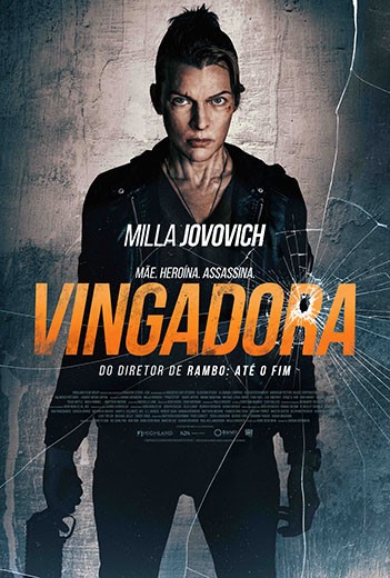 Vingadora | Filme estrelado por Milla Jovovich ganha pôster e trailer explosivos; confira!