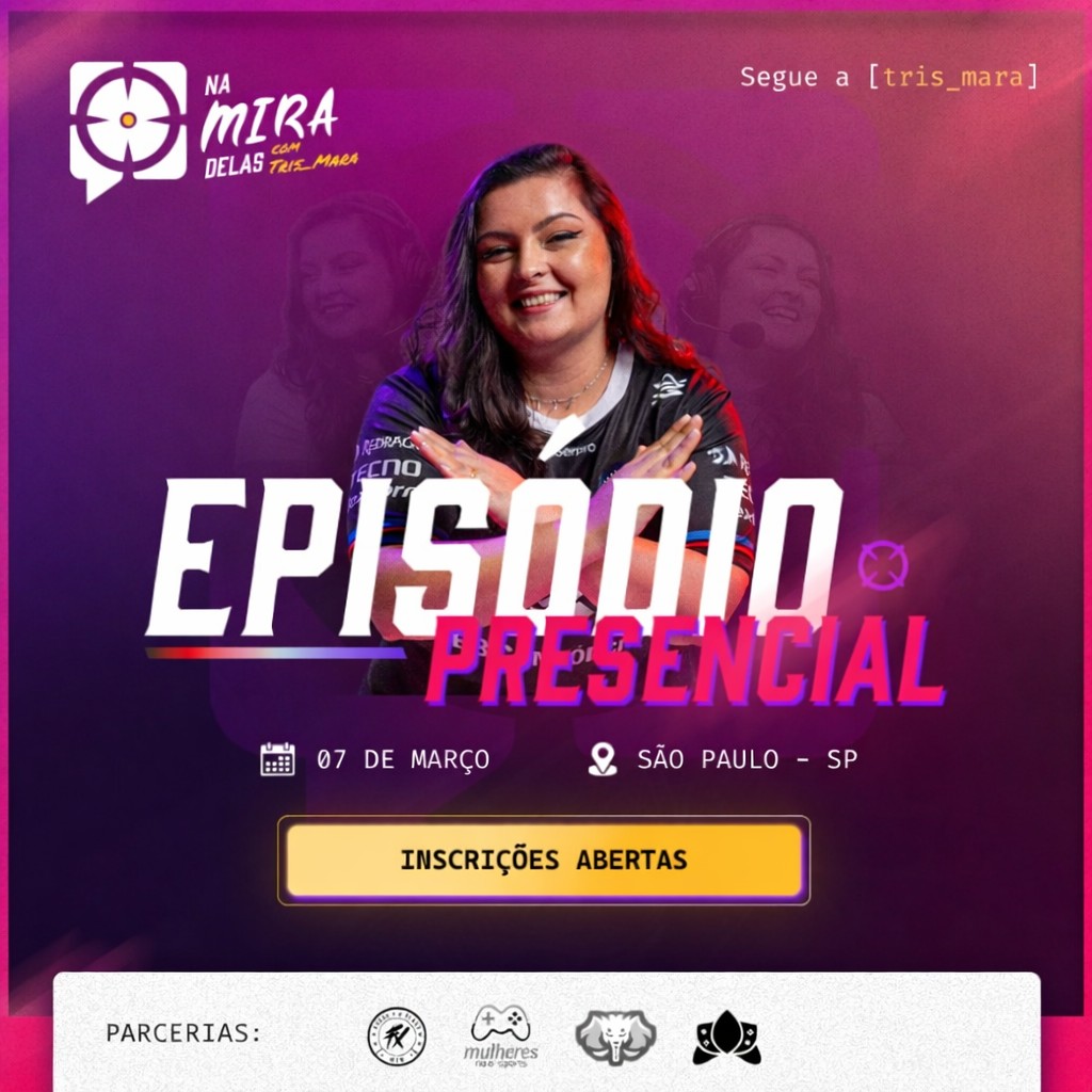 Na Mira Delas leva podcast ao vivo para São Paulo e fortalece o protagonismo feminino no universo gamer